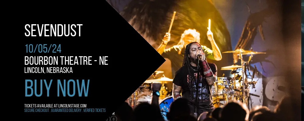 Sevendust at Bourbon Theatre - NE