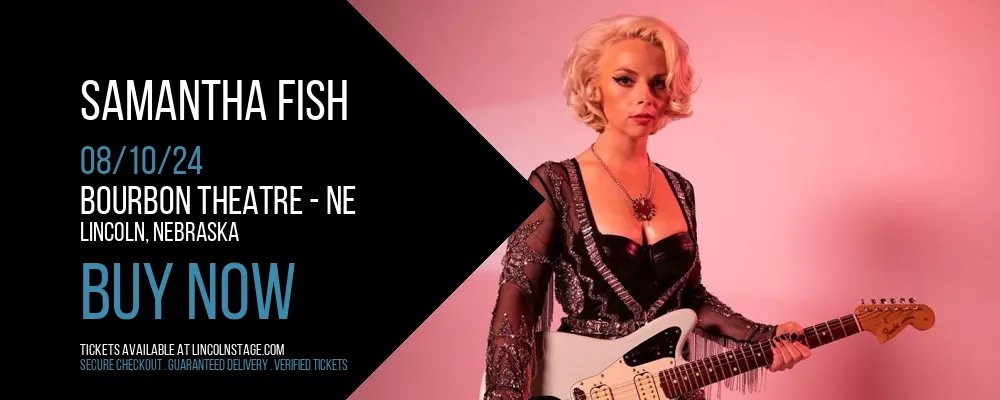 Samantha Fish at Bourbon Theatre - NE