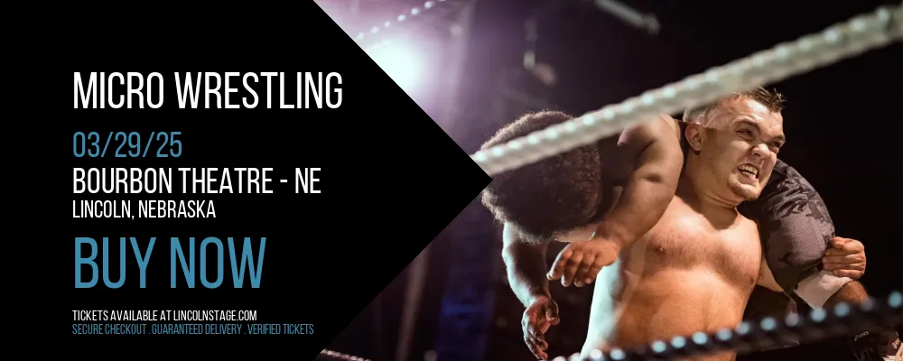 Micro Wrestling at Bourbon Theatre - NE